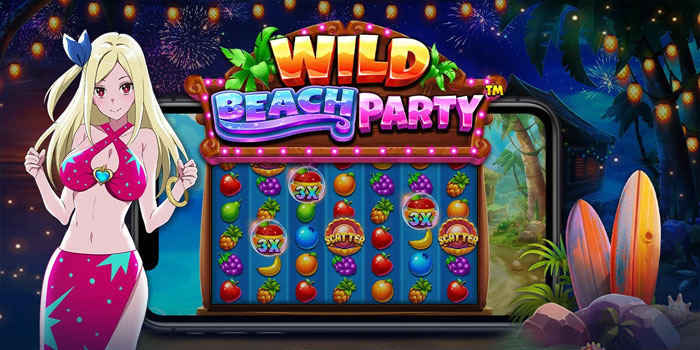 Cara Cerdas Meraih Jackpot Slot Wild Beach Party