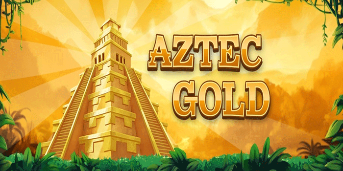 Rahasia Konsisten Menang Slot Aztec Gold Dengan Modal Minim