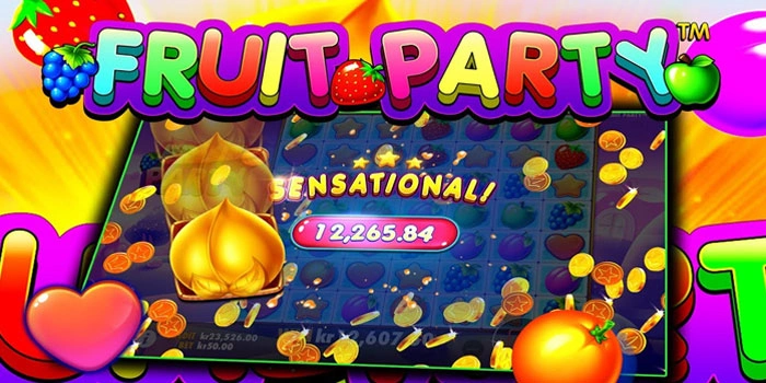 Panduan Slot Fruit Party Menemukan Scatter Jackpot Gacor