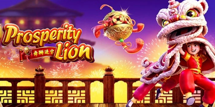 Cara Sederhana Bermain Slot Prosperity Lion Raih Kemenangan